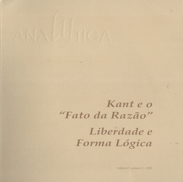 					Visualizar v. 4 n. 1 (1999): Kant e o "Fato da Razão" â€¢ Liberdade e Forma Lógica
				