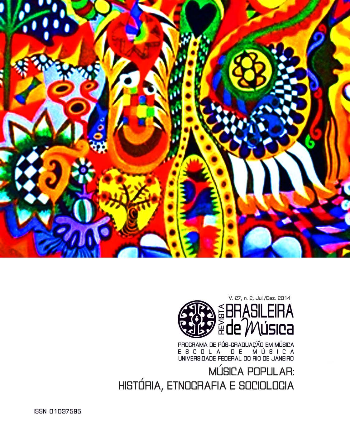 					Visualizar v. 27 n. 2 (2014): Música popular: história, etnografia e sociologia
				