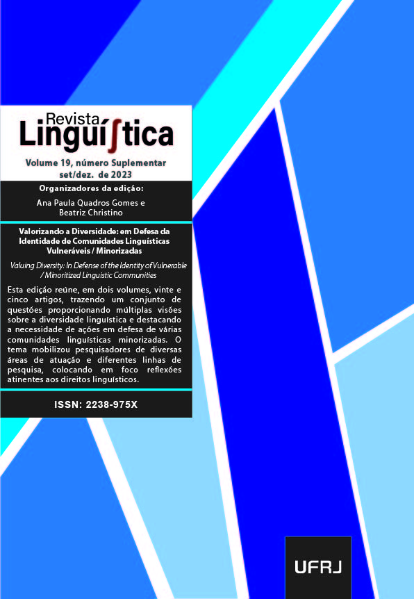 					View Vol. 19 No. Sup. (2023): Valorizando a Diversidade: em Defesa da Identidade de Comunidades Linguísticas Vulneráveis / Minorizadas
				